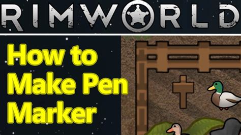 rimworld how to make pen.